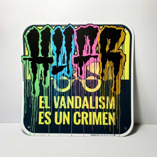 "EL VANDALISM" Street Sign